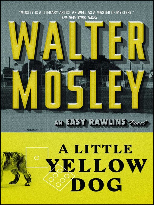 Title details for A Little Yellow Dog by Walter Mosley - Wait list
